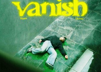 Stypht Kemas Lagu Patah Hati Jadi Upbeat lewat “Vanish”, Berkolaborasi dengan Oomax